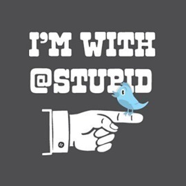 "I'm with @stupid"